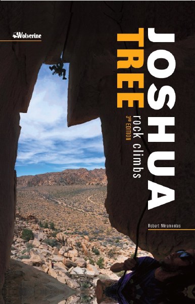 Joshua Tree Rock Climbs by Robert Miramontes